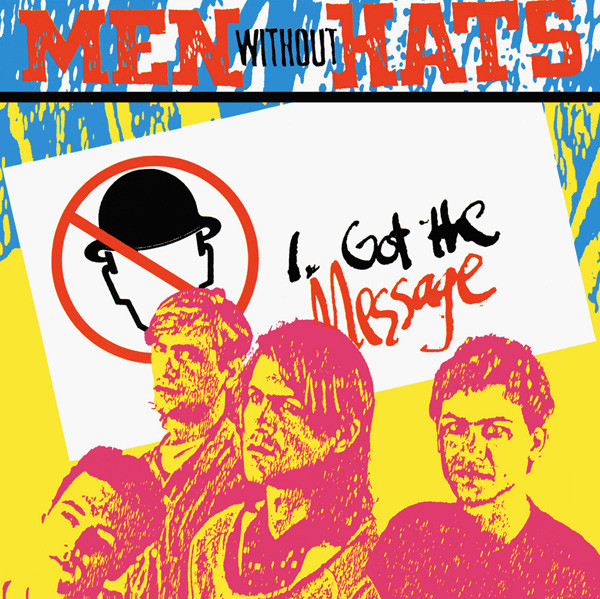 men witout hats - i got the message
