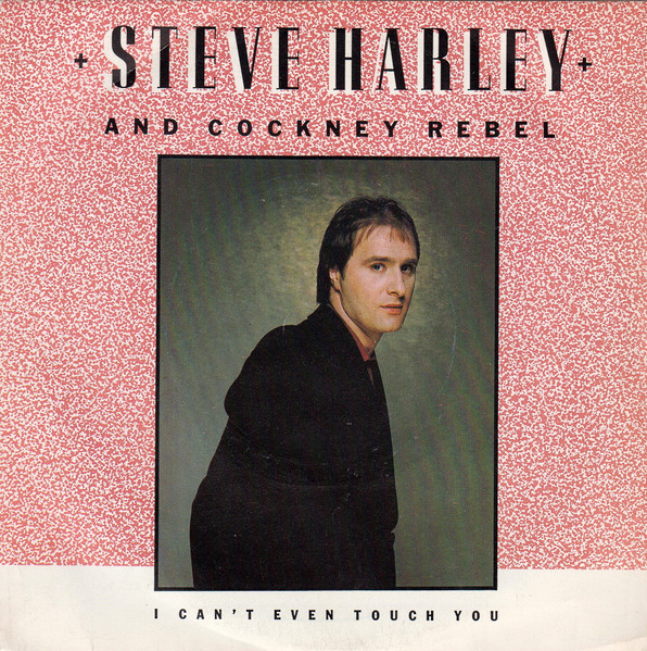 steve harley - i can't even touch you