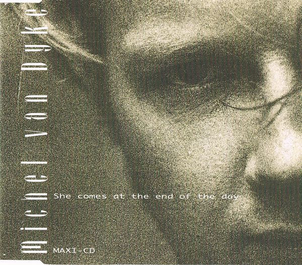 michel van dyke she comes at the end of the day