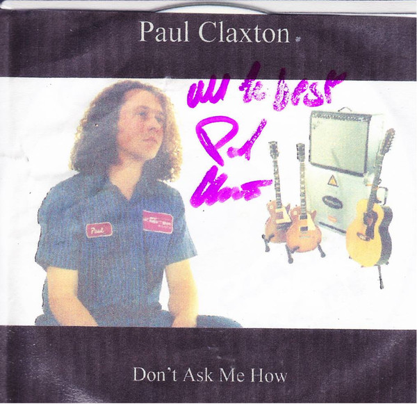 paul claxton - don't ask me how