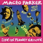 maceo parker - life on planet groove