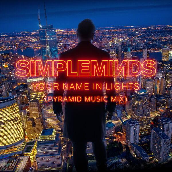 simple minds your name in lights pyramid mix