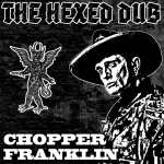 chopper franklin the hexed dub