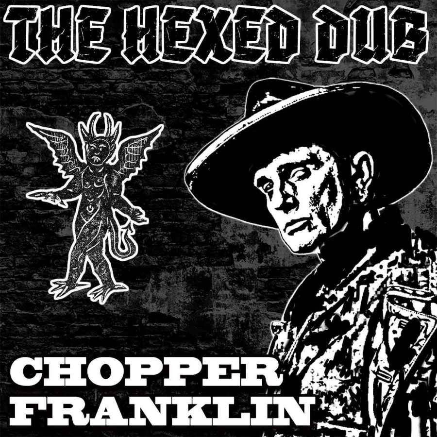 chopper franklin the hexed dub