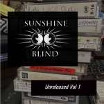 sunshine blind unreleased vol. 1