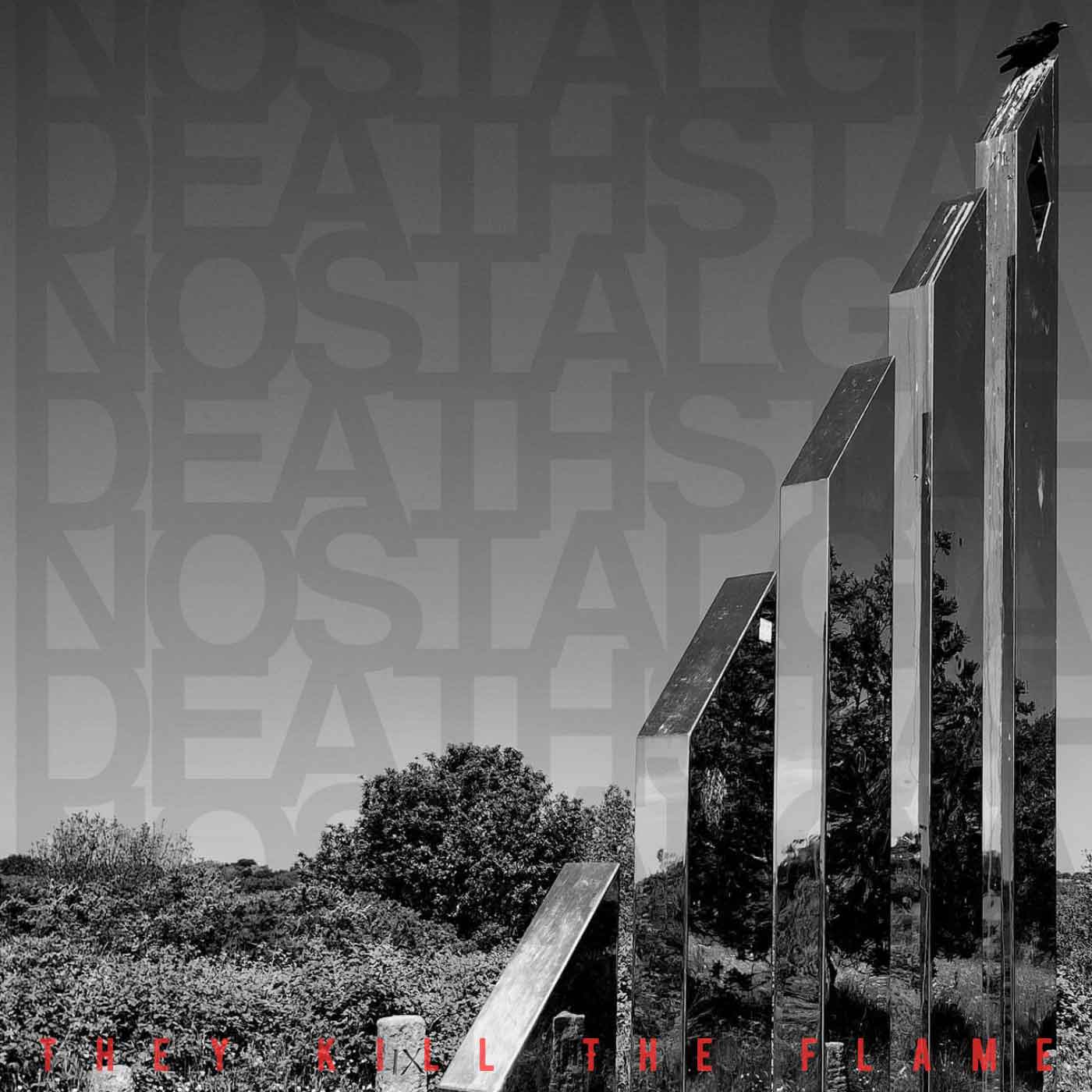 nostalgia deathstar - they kill the flame