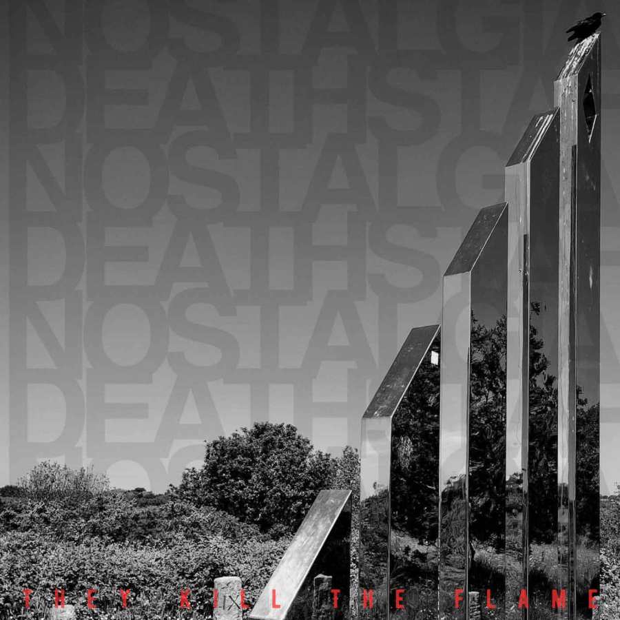nostalgia deathstar - they kill the flame