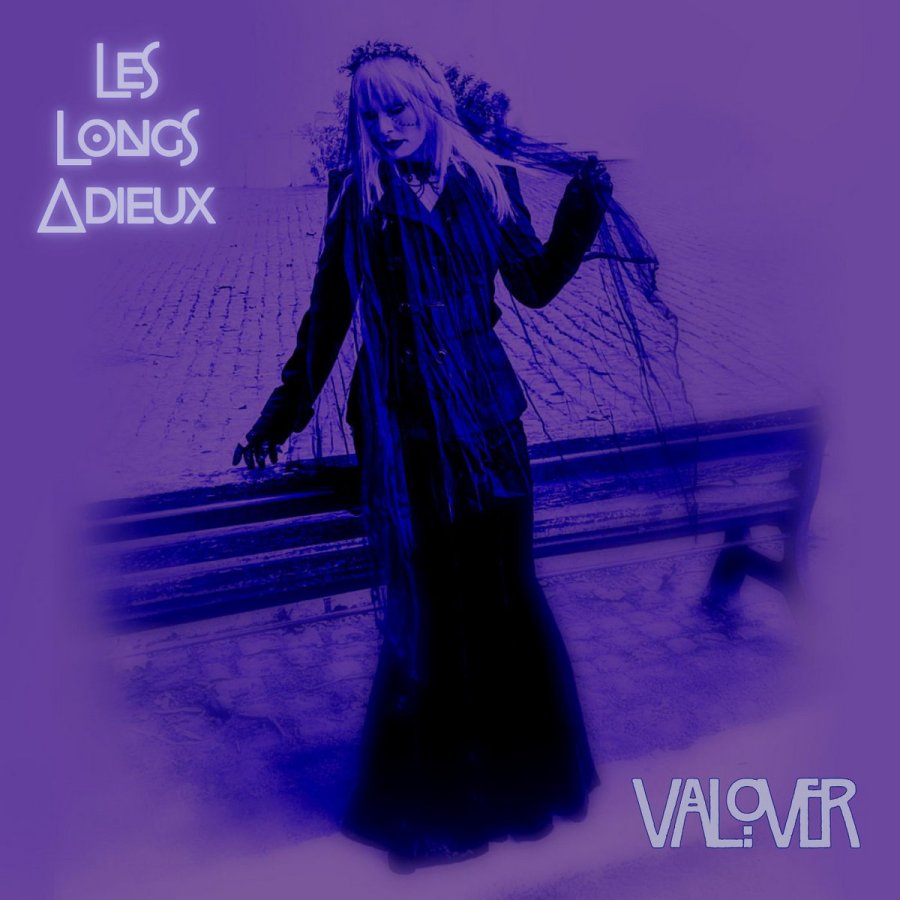 les longs adieux valover